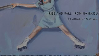 Esposizione personale  Rise and Fall | Romina Bassu