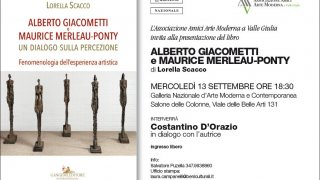 Alberto Giacometti e Maurice Merleau-Ponty. Presentazione del libro di Lorella Scacco