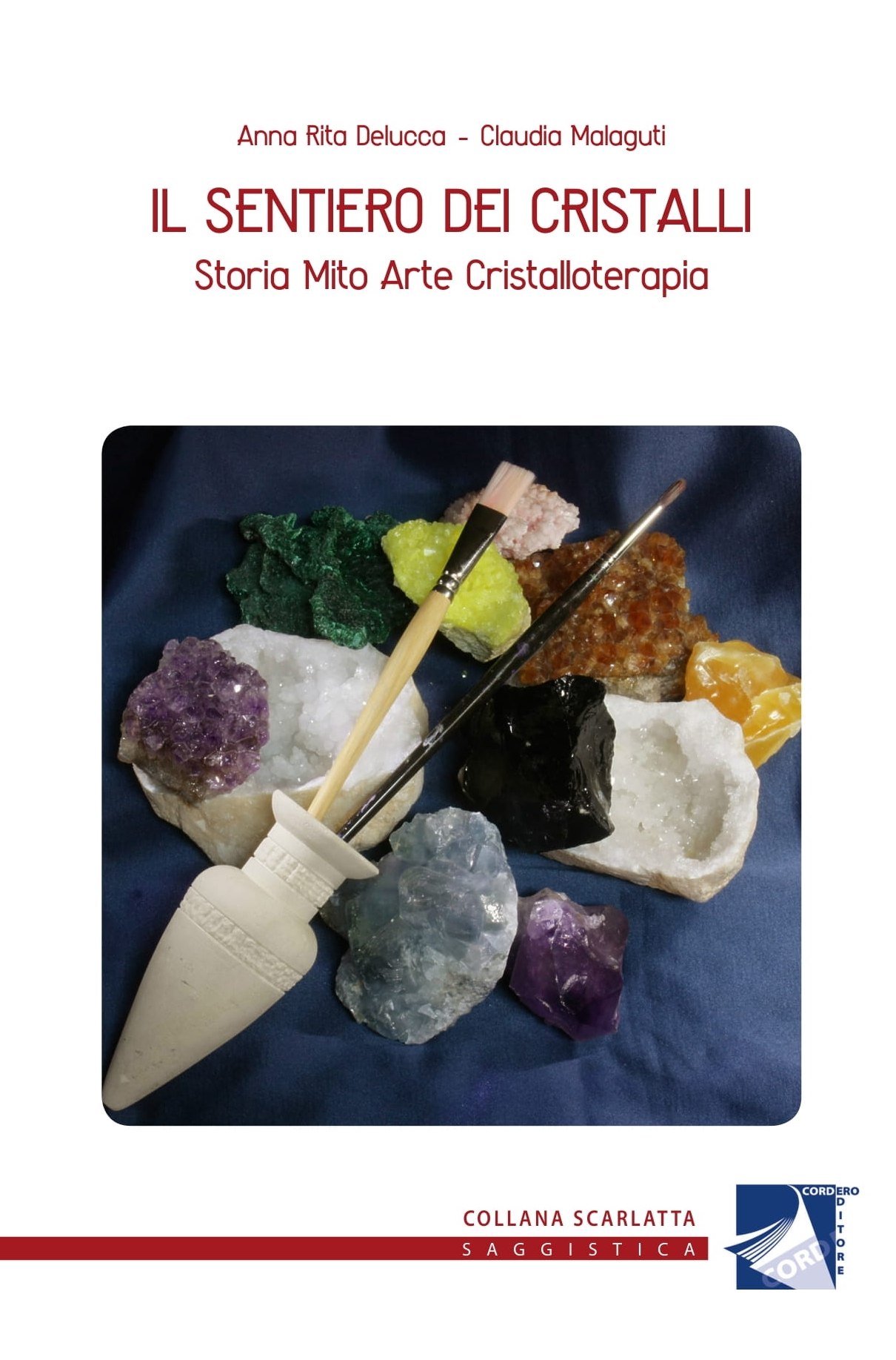 Copertina del libro' Il sentiero dei  Cristalli - Storia mito arte cristalloterapia' . Foto di  Luca Donati (2019)   