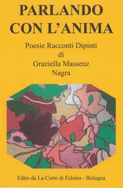 Parlando  con l'anima -Libro  di poesie di  Graziella Massenz Nagra