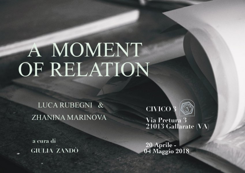 A moment of relation - una mostra di Zhanina Marinova e Luca Rubegni a cura di Giulia Zandò