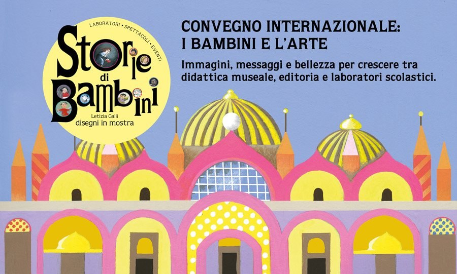 Convegno internazionale I Bambini e l'Arte a Venezia, presso la mostra Storie di Bambini