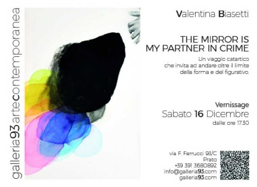 Valentina Biasetti THE MIRROR IS MY PARTNER IN CRIME Un viaggio catartico che invita ad andare oltre il limite della forma e del figurativo.