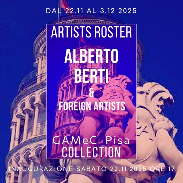Alberto Berti & Foreign Artists @GAMecPISA image 4