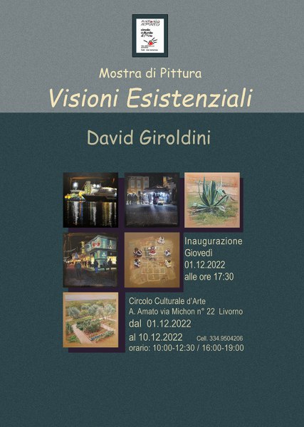 "Visioni Esistenziali" mostra personale David Giroldini