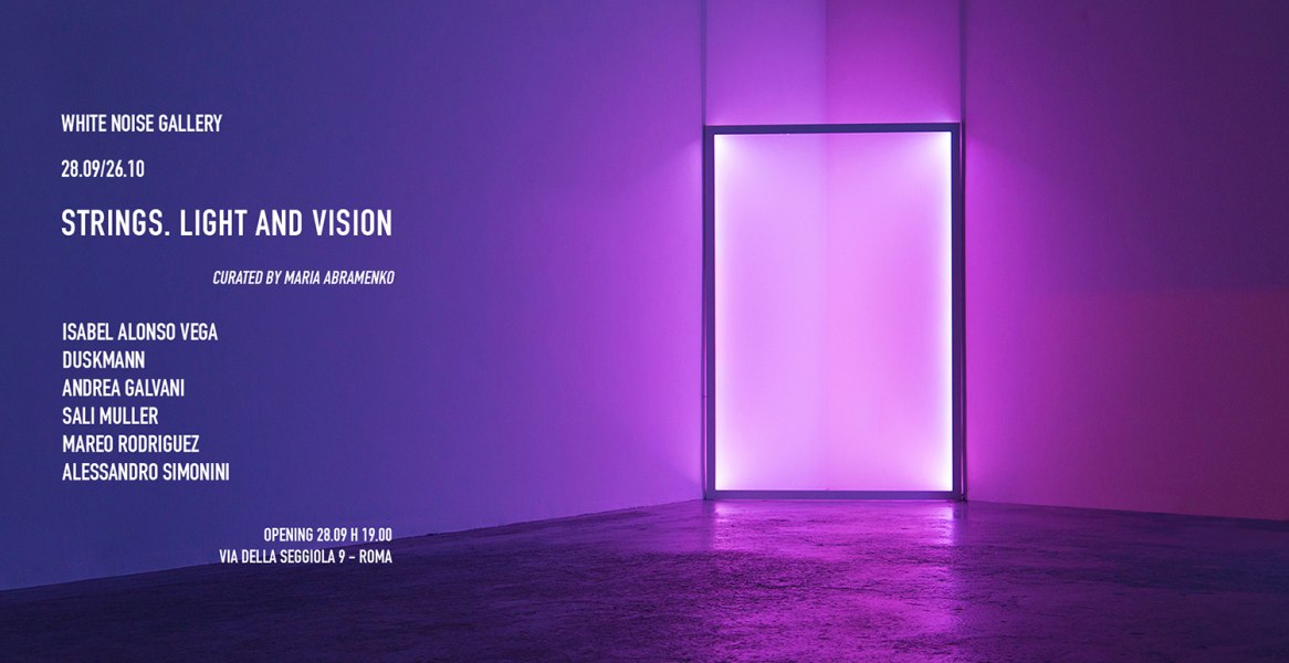 Strings. Light and vision