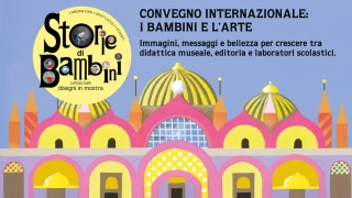 Convegno internazionale I Bambini e l'Arte a Venezia, presso la mostra Storie di Bambini