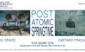 Post atomic springtime - Guido Drago e Gaetano Fracassio - Galleria Francesco Zanuso - Milano
